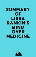 Summary of Lissa Rankin's Mind Over Medicine