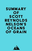 Summary of Scott Reynolds Nelson's Oceans of Grain