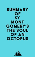 Summary of Sy Montgomery's The Soul of an Octopus