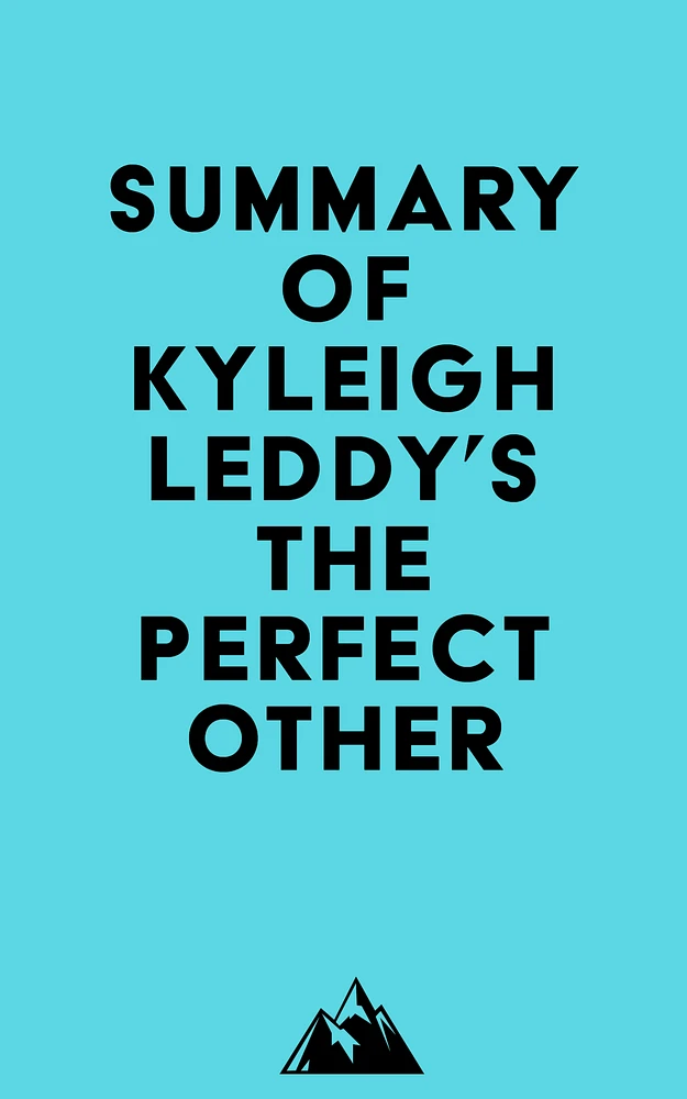 Summary of Kyleigh Leddy's The Perfect Other