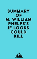 Summary of M. William Phelps's If Looks Could Kill