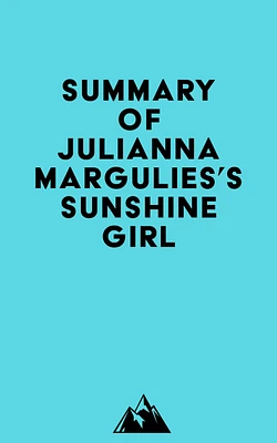 Summary of Julianna Margulies's Sunshine Girl