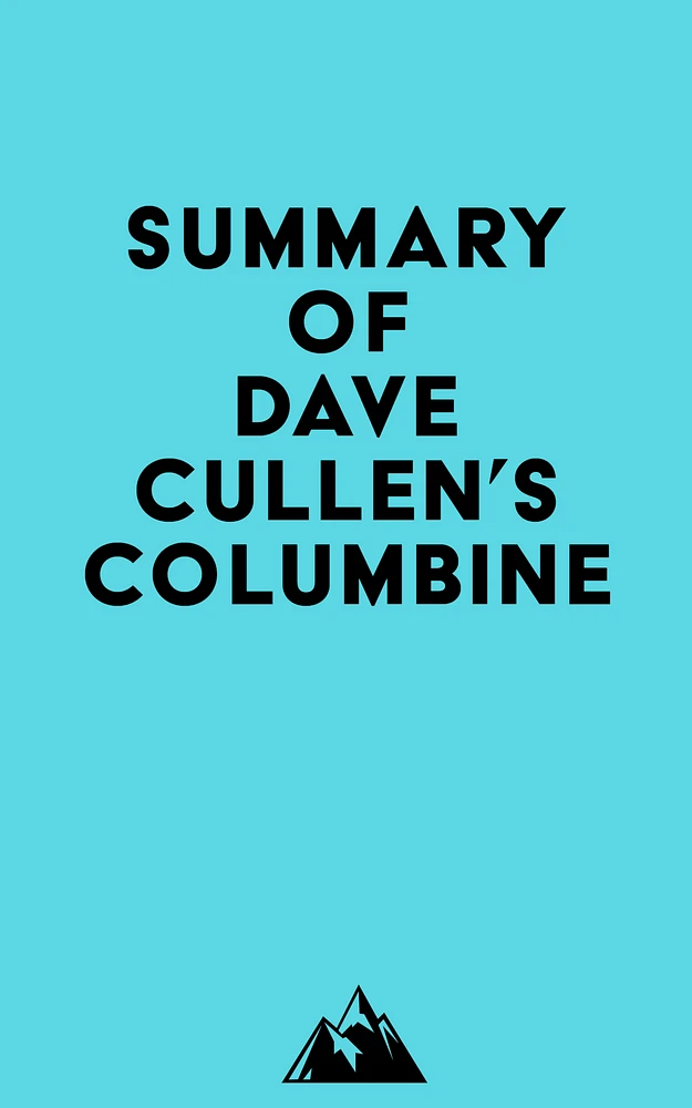 Summary of Dave Cullen's Columbine