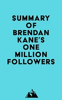 Summary of Brendan Kane's One Million Followers