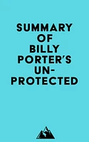 Summary of Billy Porter's Unprotected