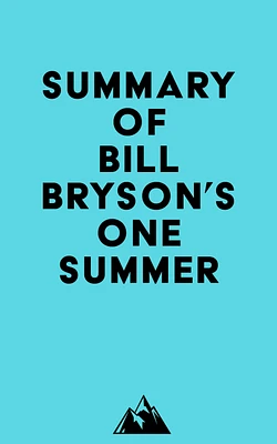 Summary of Bill Bryson's One Summer