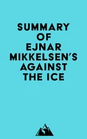 Summary of Ejnar Mikkelsen's Against the Ice