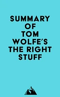 Summary of Tom Wolfe's The Right Stuff