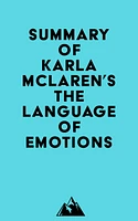 Summary of Karla McLaren's The Language of Emotions