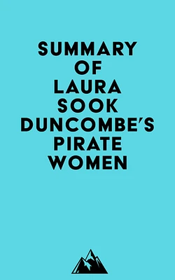 Summary of Laura Sook Duncombe's Pirate Women