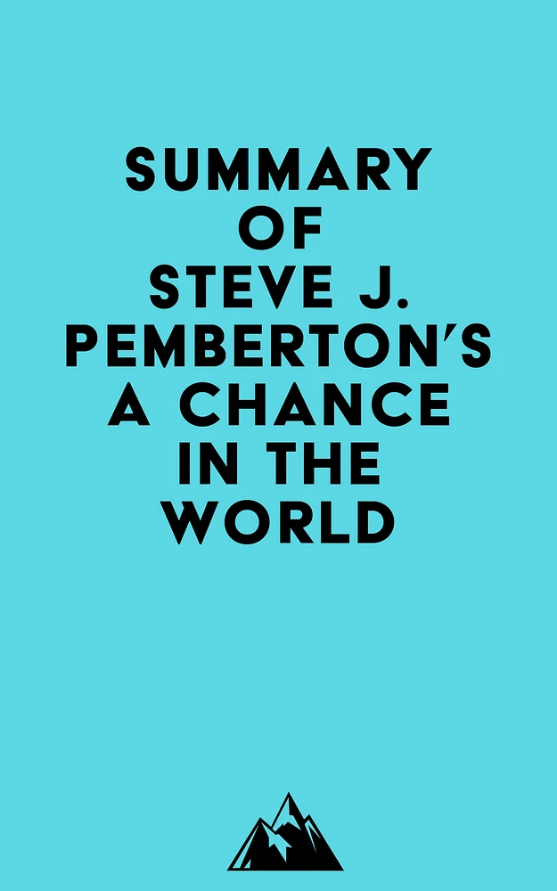 Summary of Steve J. Pemberton's A Chance in the World