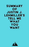 Summary of Justin J. Lehmiller's Tell Me What You Want