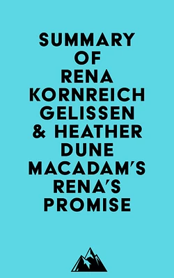 Summary of Rena Kornreich Gelissen & Heather Dune Macadam's Rena's Promise