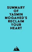 Summary of Yasmin Mogahed's Reclaim Your Heart