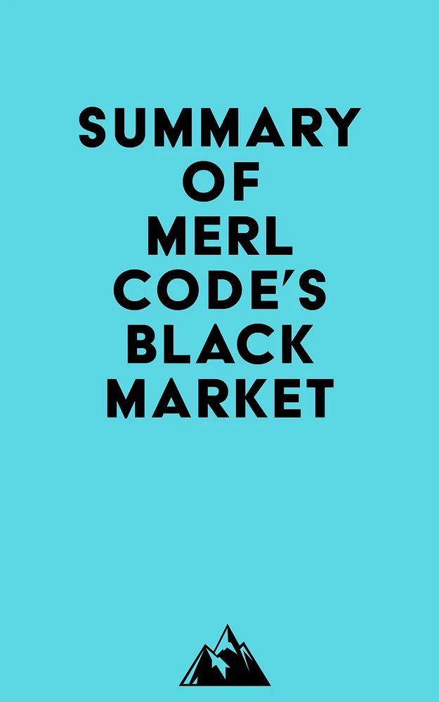 Summary of Merl Code's Black Market