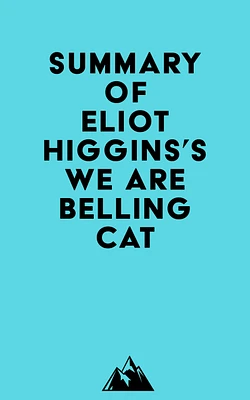 Summary of Eliot Higgins's We Are Bellingcat