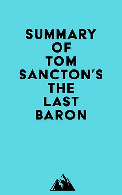 Summary of Tom Sancton's The Last Baron