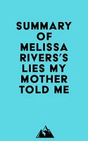 Summary of Melissa Rivers's Lies My Mother Told Me