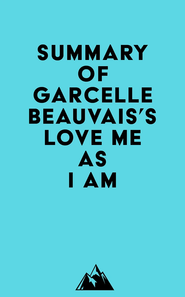 Summary of Garcelle Beauvais's Love Me as I Am