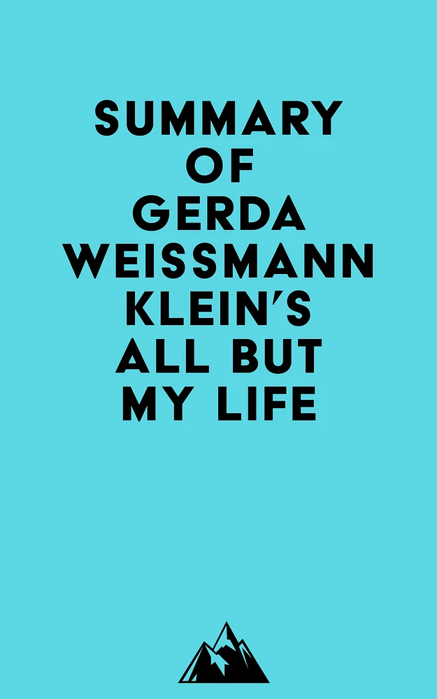 Summary of Gerda Weissmann Klein's All But My Life