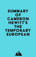 Summary of Cameron Hewitt's The Temporary European