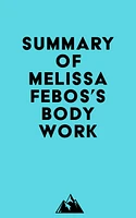 Summary of Melissa Febos's Body Work