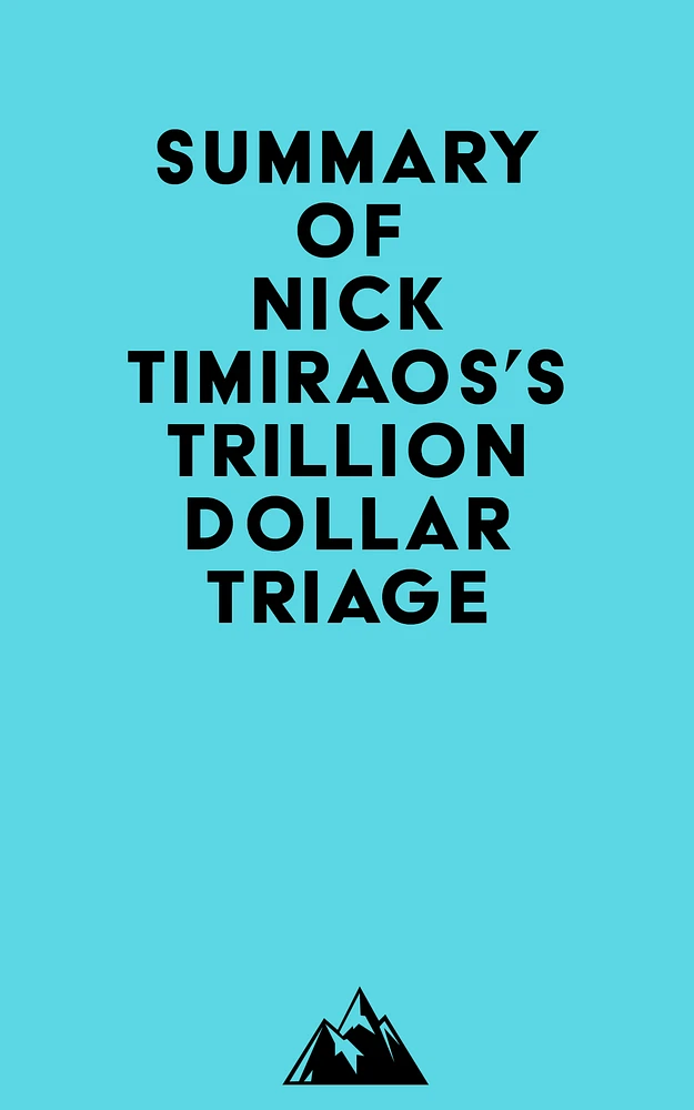 Summary of Nick Timiraos's Trillion Dollar Triage