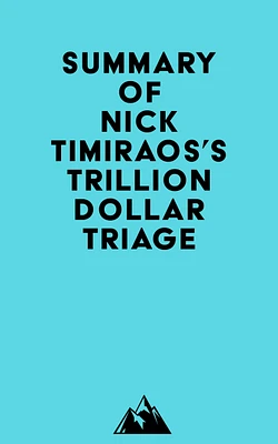 Summary of Nick Timiraos's Trillion Dollar Triage