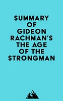 Summary of Gideon Rachman's The Age of the Strongman