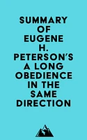 Summary of Eugene H. Peterson's A Long Obedience in the Same Direction