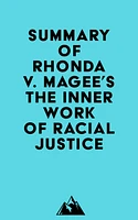 Summary of Rhonda V. Magee's The Inner Work of Racial Justice