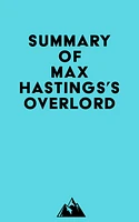 Summary of Max Hastings's Overlord