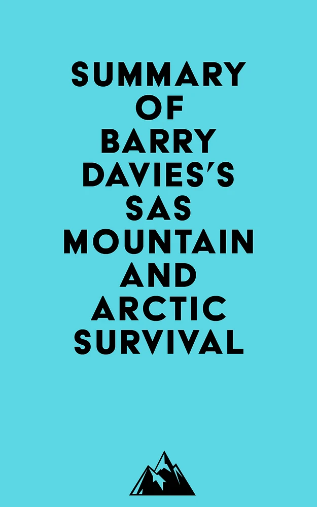 Summary of Barry Davies's SAS Mountain and Arctic Survival