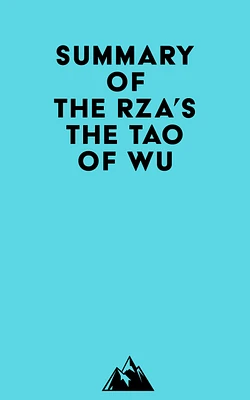 Summary of The RZA's The Tao of Wu