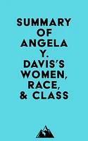 Summary of Angela Y. Davis's Women, Race, & Class