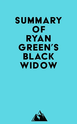 Summary of Ryan Green's Black Widow