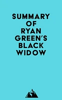 Summary of Ryan Green's Black Widow