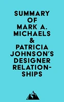 Summary of Mark A. Michaels & Patricia Johnson's Designer Relationships