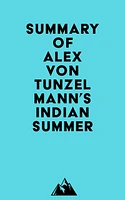 Summary of Alex Von Tunzelmann's Indian Summer