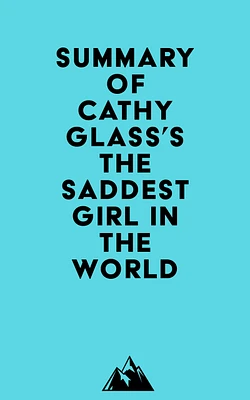 Summary of Cathy Glass's The Saddest Girl in the World