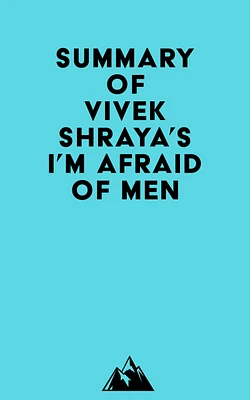 Summary of Vivek Shraya's I'm Afraid of Men