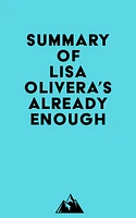 Summary of Lisa Olivera's Already Enough