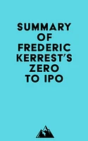 Summary of Frederic Kerrest's Zero to IPO