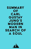 Summary of Carl Gustav Jung's Modern Man in Search of a Soul