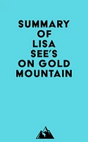 Summary of Lisa See's On Gold Mountain