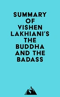 Summary of Vishen Lakhiani's The Buddha and the Badass