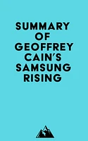 Summary of Geoffrey Cain's Samsung Rising