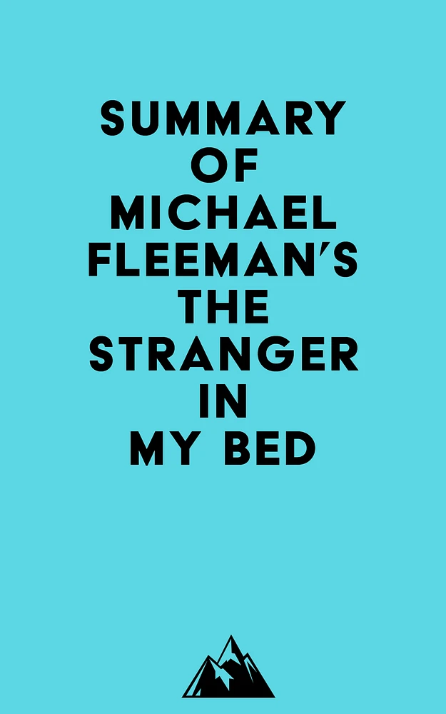 Summary of Michael Fleeman's The Stranger In My Bed