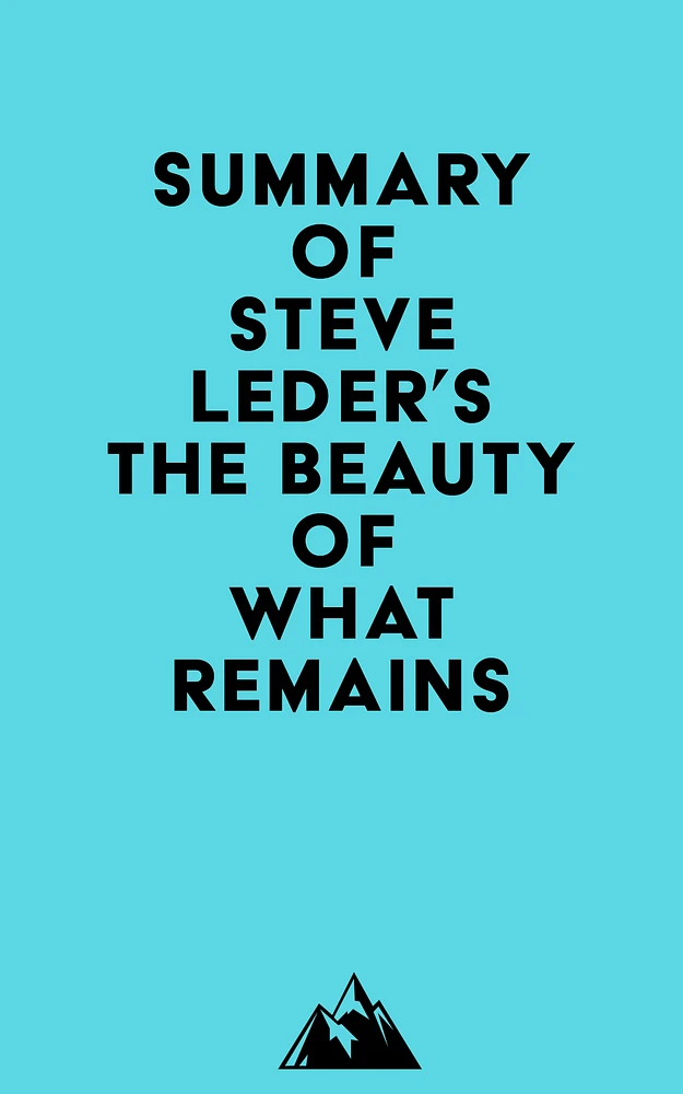 Summary of Steve Leder's The Beauty of What Remains