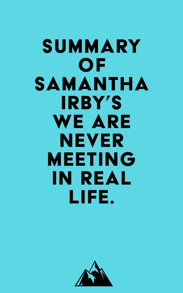 Summary of Samantha Irby's We Are Never Meeting in Real Life.